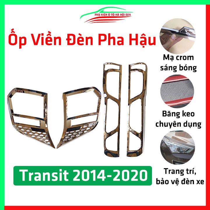 Ốp viền đèn pha hậu mạ crom Transit 2014-2020 chống trầy trang trí bảo vệ xe