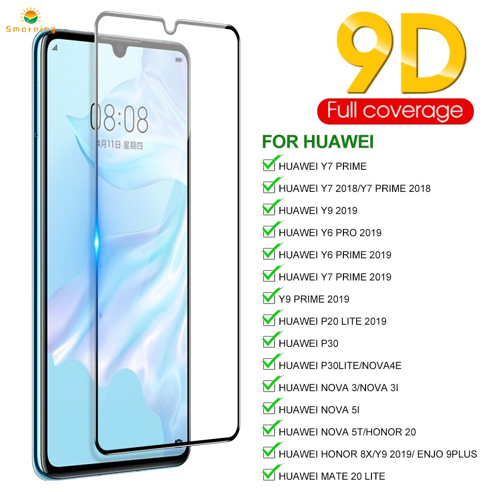 Kính cường lực 9D cho Huawei 7C Y7 Prime Y7 PRO Nova 2 lite Huawei 7A Y6 Y6 Prime Y7 Prime Y9 Prime Huawei Y6 Y6S Y5 Y7 Plus Y9 Y8S A7 Huawei P Smart P Smart Z 2020 P Smart 8S