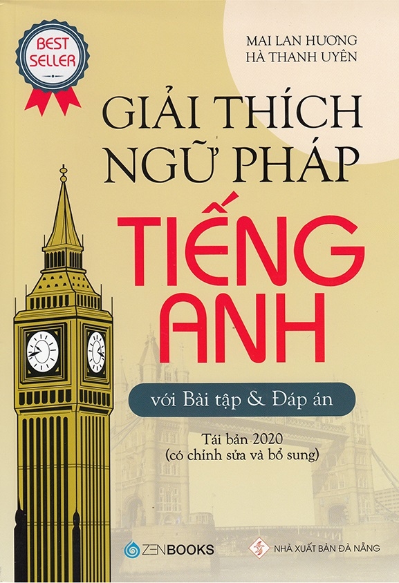 [Mã LIFEHOT1505 giảm 10% đơn 99K] Sách - Giải Thích Ngữ Pháp Tiếng Anh Với Bài Tập Và Đáp Án (Tái Bản 2020)