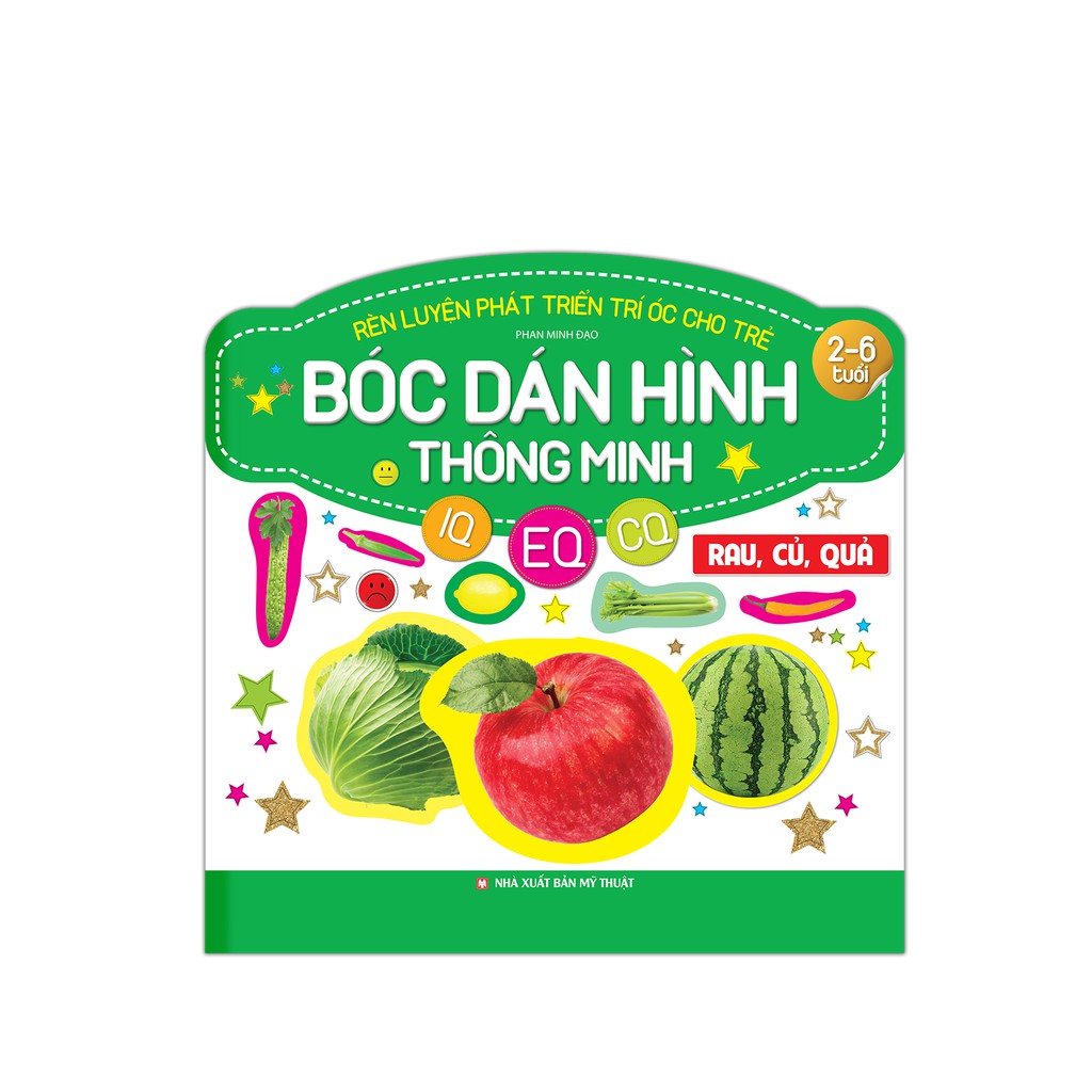 Sách - Combo Động vật, Rau củ quả, chơi mà học, phương tiện giao thông ( 2-6 tuổi) bóc dán hình thông minh IQ-EQ-CQ)