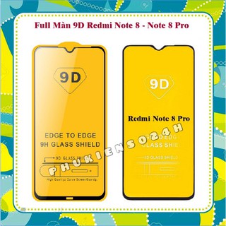 Kính Cường lực Redmi Note 8 pro / Redmi Note 8 Cường Lực 9D Full Màn Hình - Full Keo tặng keo chống hở mép