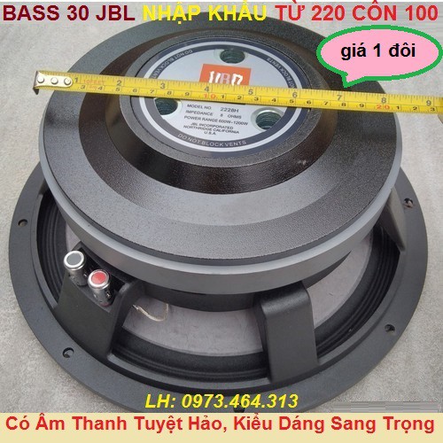 CỦ LOA BASS 30 CHÍNH HÃNG JBL NHẬP KHẨU TỪ 220 CÔN 100mm - LOA NHẬP KHẨU .GIÁ 1 ĐÔI