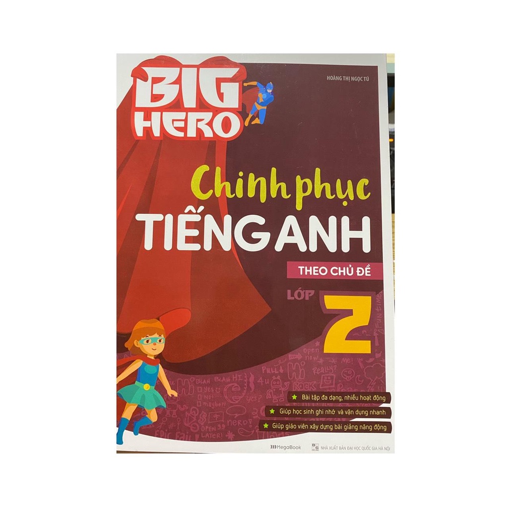 Sách - Big Hero Chinh phục tiếng anh theo chủ đề lớp 2 ( Megabook )