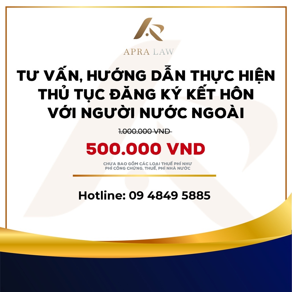 - Tư vấn hướng dẫn thực hiện thủ tục đăng ký kết hôn với người nước ngoài -Công ty Luật Apra