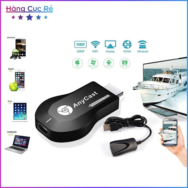 Thiết bị kết nối HDMI không dây từ điện thoại lên tivi Anycast Freeship Shop Hàng Cực Rẻ