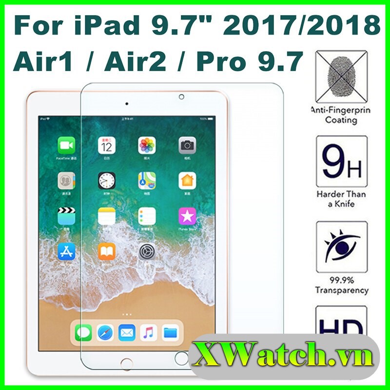 KÍNH CƯỜNG LỰC I PAD Air 1 / 2 gen 5 gen 6 i Pad new 9.7 2027 2018 9.7 pro mini 1 2 3 4 5 6 i pad 2 3 4  bảo vệ màn hình