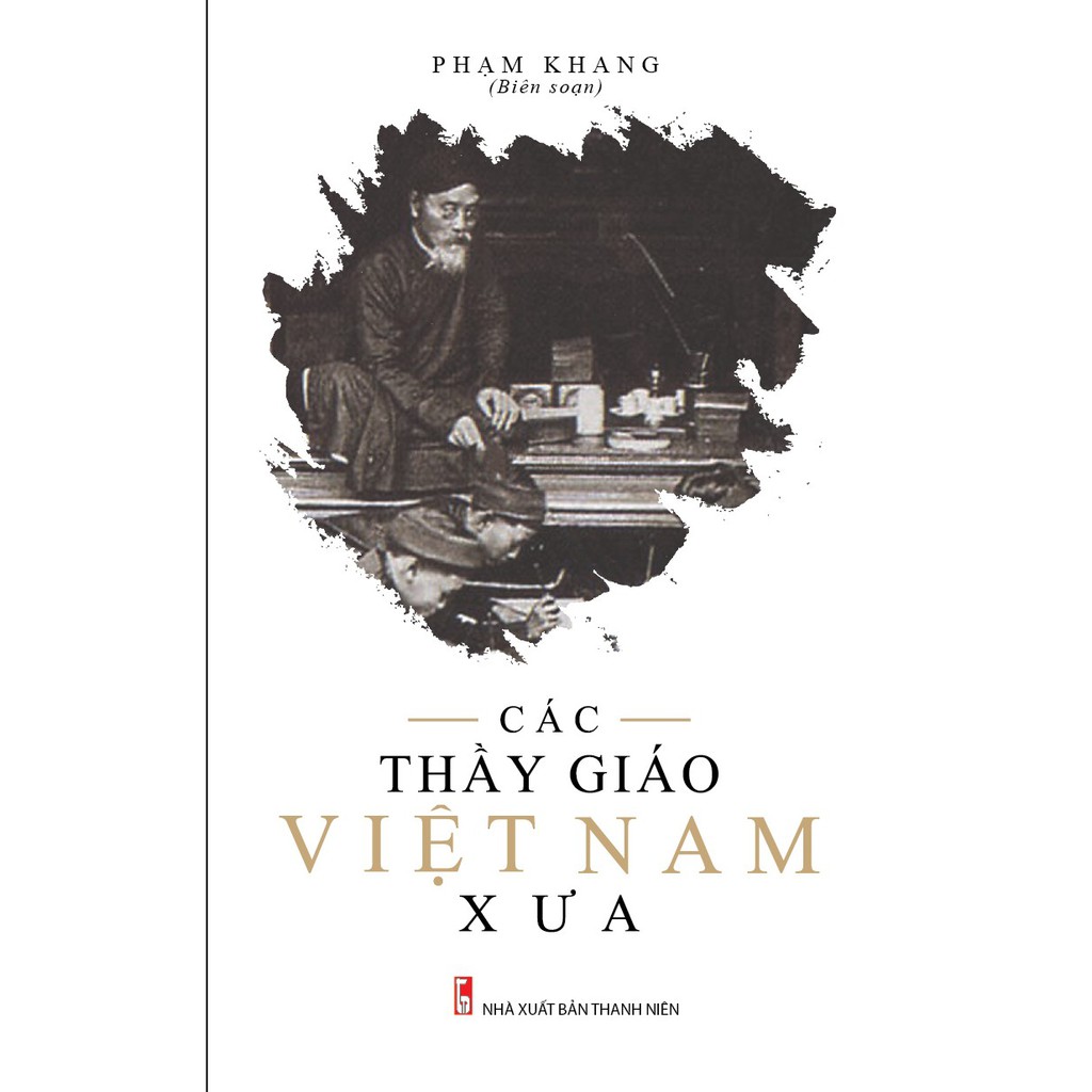 Sách - Các Thầy Giáo Việt Nam Xưa