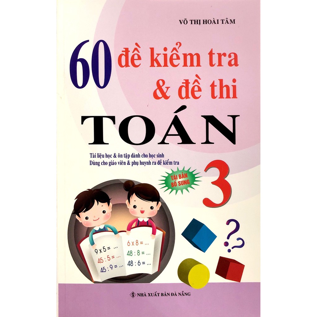 Sách - 60 Đề Kiểm Tra Và Đề Thi Toán Lớp 3