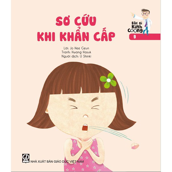 Bác sĩ Kính Coong tập 9: Sơ cứu khi khẩn cấp