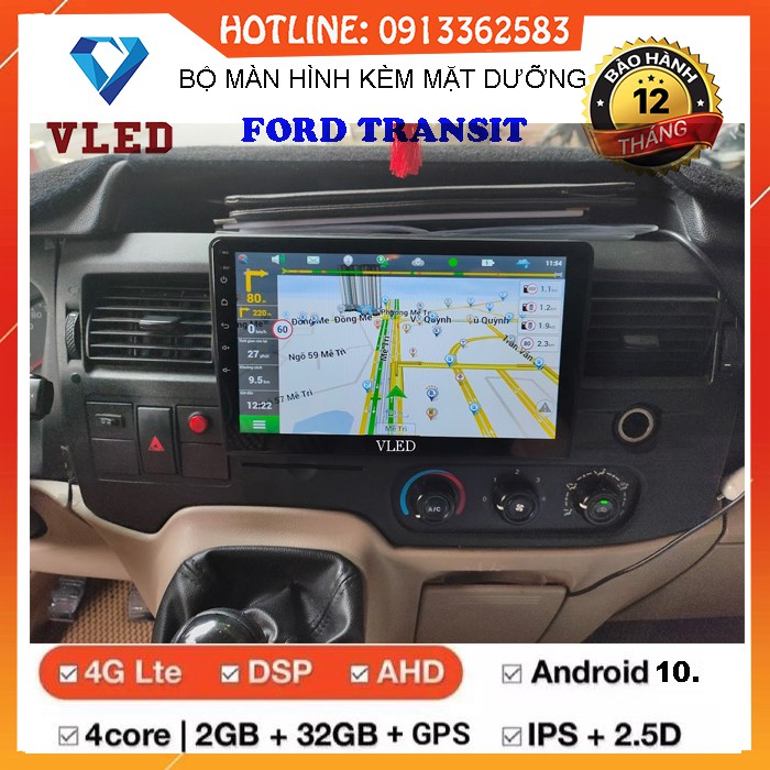 Bộ màn hình DVD Android cho xe FORD TRANSIT, đa chức năng, sử dụng ngôn ngữ TIẾNG VIỆT, tích hợp sẵn bản đồ NAVITEL