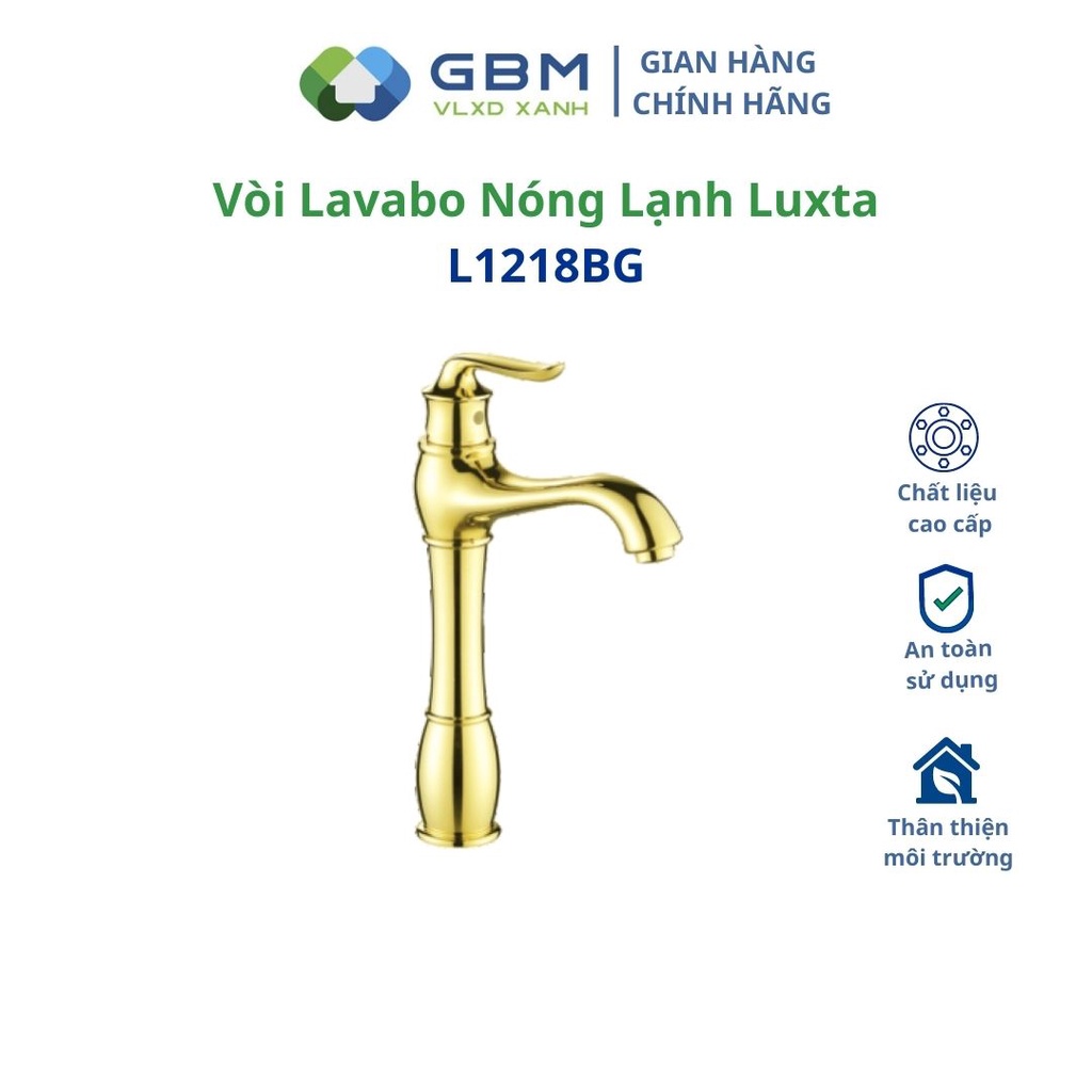 [Mã BMBAU300 giảm 10% đơn 499K] Vòi Lavabo Nóng Lạnh Luxta L1218BG -VLXD XANH