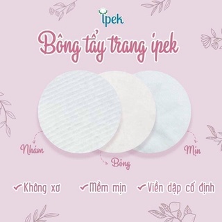 Bông tẩy trang IPEK 150 Miếng (Thổ Nhĩ Kì)