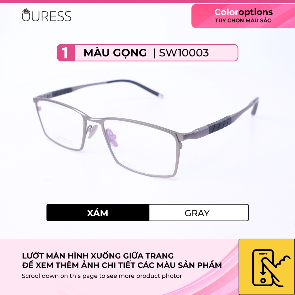 Gọng kính titanium SW10003 thời trang nam siêu nhẹ siêu bền OURESS