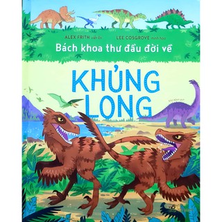 Sách - Bách Khoa Thư Đầu Đời Về Khủng Long