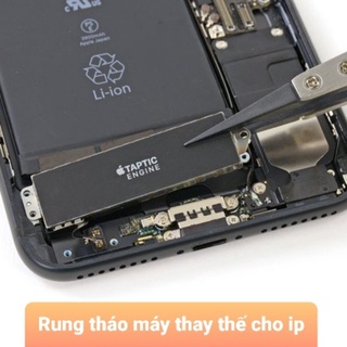 Rung thay thế cho ip 5 / 5c / 5s / 6 / 6s / 7 / 8 plus tháo máy