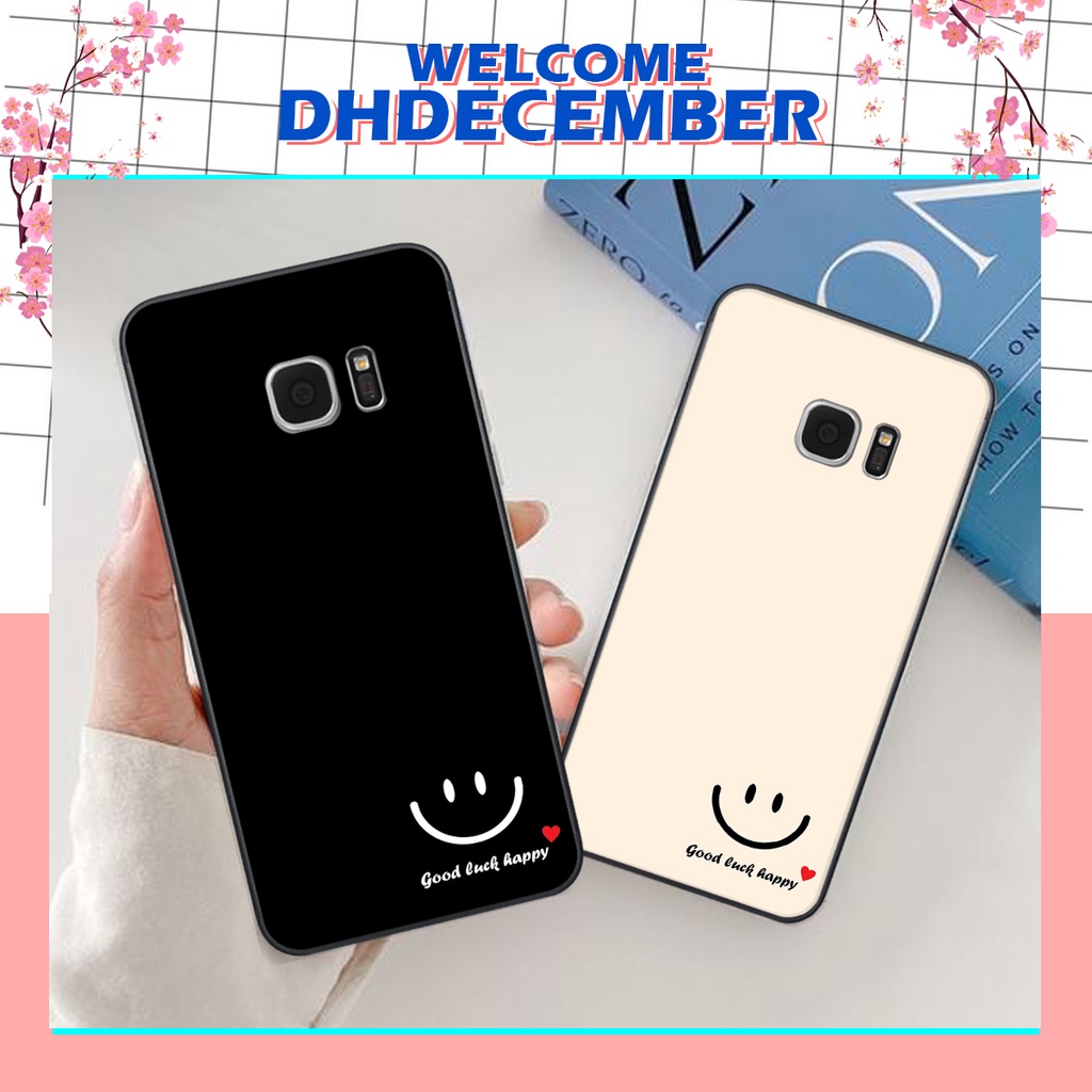 Ốp lưng Samsung  S7 / S7 EDGE in hình nice ,good luck happy ốp xinh viền dẻo đẹp chất