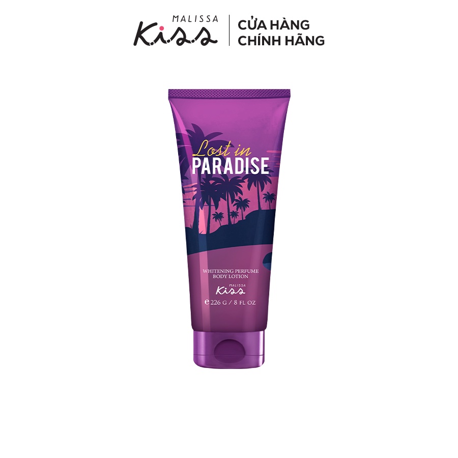 Sữa Dưỡng Trắng Da Toàn Thân Hương Nước Hoa Malissa Kiss Hương Lost In Paradise 226g