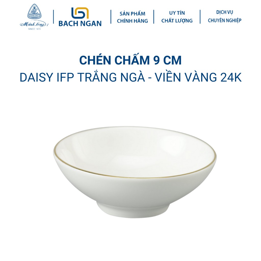 Chén chấm 9 cm Minh Long Daisy IFP - Trắng Ngà - Chỉ Vàng hàng đẹp, cao cấp, dùng gia đình, đãi khách, quà tặng tân gia