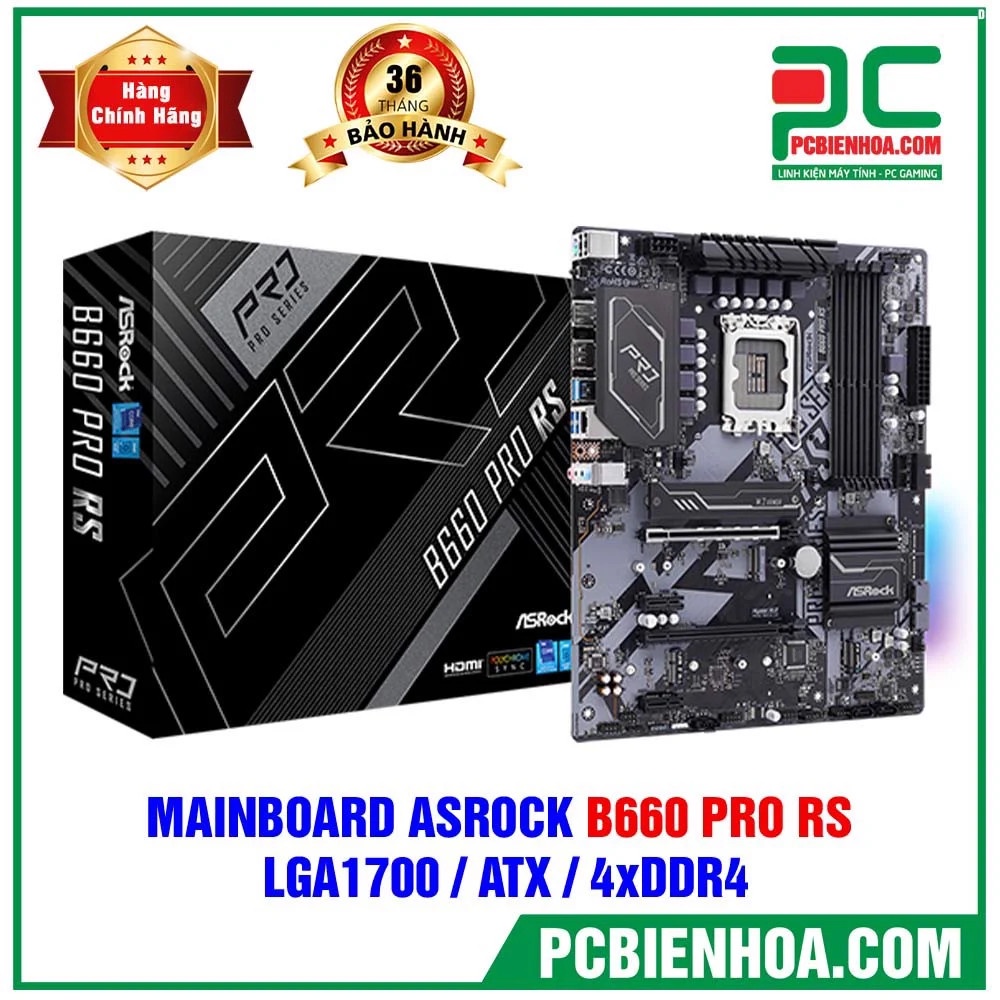 Siêu phẩm MAINBOARD ASROCK B660 PRO RS ( LGA1700 / ATX / 4XDDR4 )