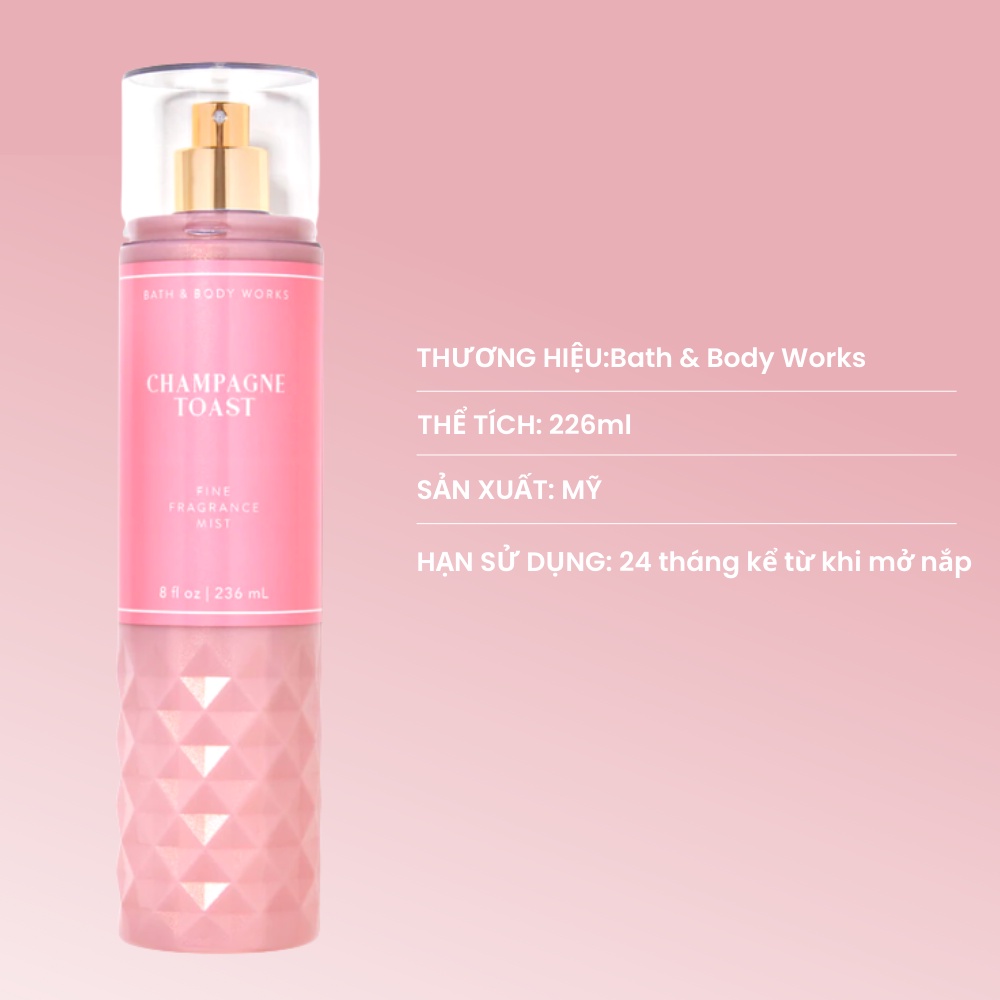 Xịt Thơm Toàn Thân Body Mist Bath Anh Body Works Champagne Toast Hương Thơm Nhẹ Nhàng Dành Cho Nữ Chai 236ml