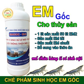 Chế phẩm vi sinh EM gốc - EM1 xử lý môi trường ao nuôi tôm cá và nuôi trồng thủy sản - xử lý nước, đáy, khí độc,màu nước