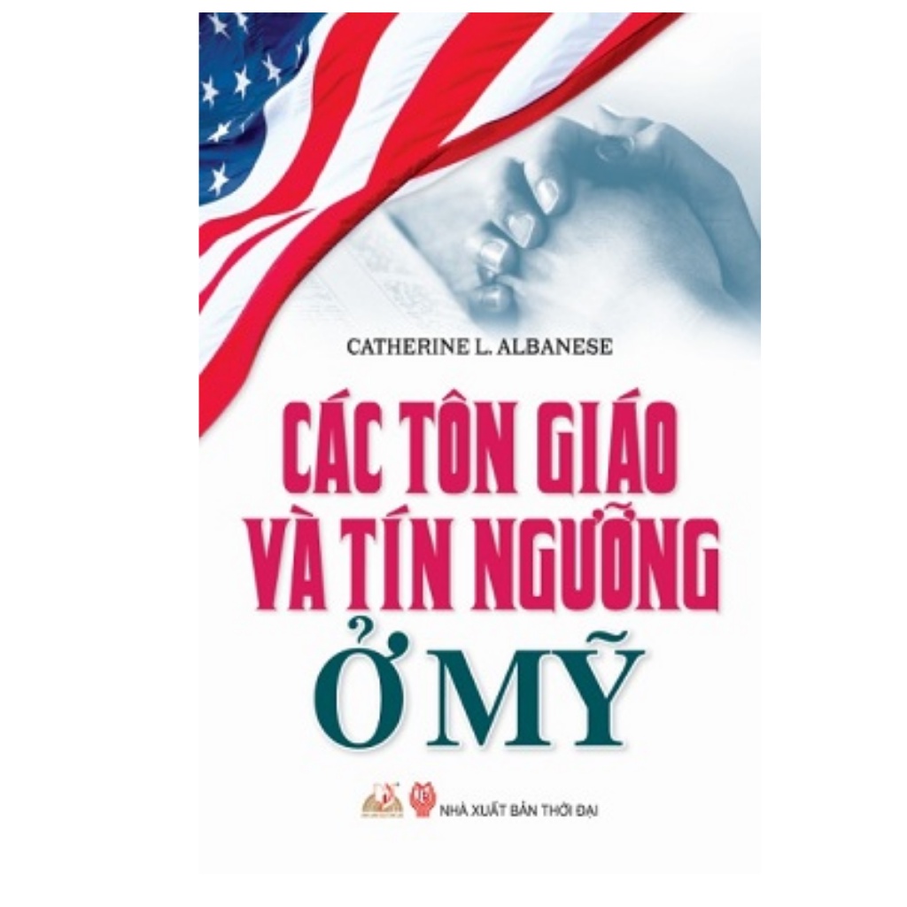 Sách - Các Tôn Giáo Và Tín Ngưỡng Ở Mỹ