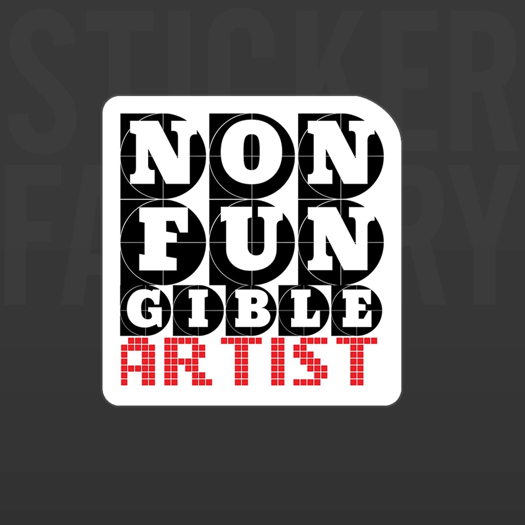 NFT NON FUNGIBLE ARTIST - DIECUT STICKER