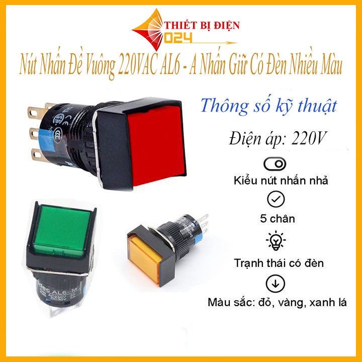 Nút Nhấn Đề Vuông 220VAC AL6 - A Nhấn Giữ Có Đèn Nhiều Màu