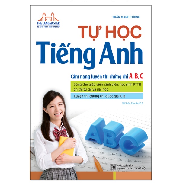 Sách - The Langmaster - Tự học tiếng Anh Cẩm nang luyện thi chứng chỉ A,B,C ( bìa mềm)