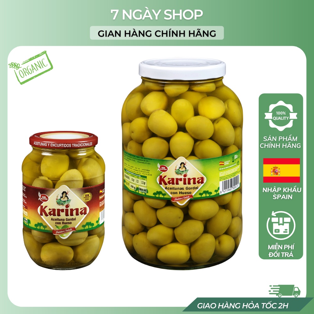 Quả Oliu Xanh Nữ Hoàng Nguyên Hạt Karina 7NgayShop 870g Nhập Khẩu Tây Ban Nha Date 2025 Loại Đặc Biệt Cao Cấp