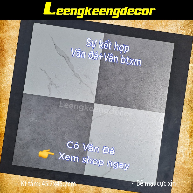 Sàn nhựa vân bê tông keo sẵn tự dính hàng loại 1 kích thước tấm lớn 45.7x45.7cm 05 tấm bằng 1.045m2