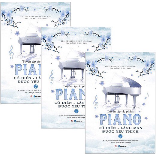 Sách - Tuyển Tập Piano Cổ Điển - Lãng Mạn Được Yêu Thích (Tập 2)