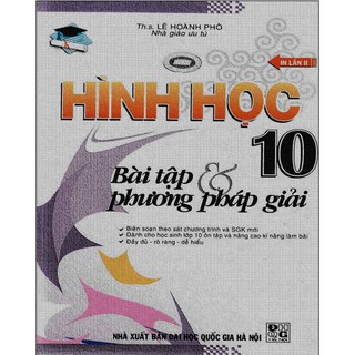 Bài Tập & Phương Pháp Giải Hình Học (Lớp 10, 11, 12)