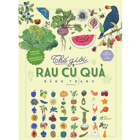 Sách - Bách Khoa Thư Cho Cả Nhà - Thế Giới Rau Củ Quả Bằng Tranh