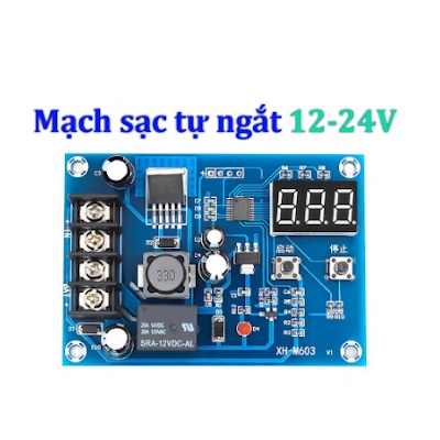 Mạch Bảo Vệ Sạc Ắc Quy Tự Ngắt XH-M603 12-24V