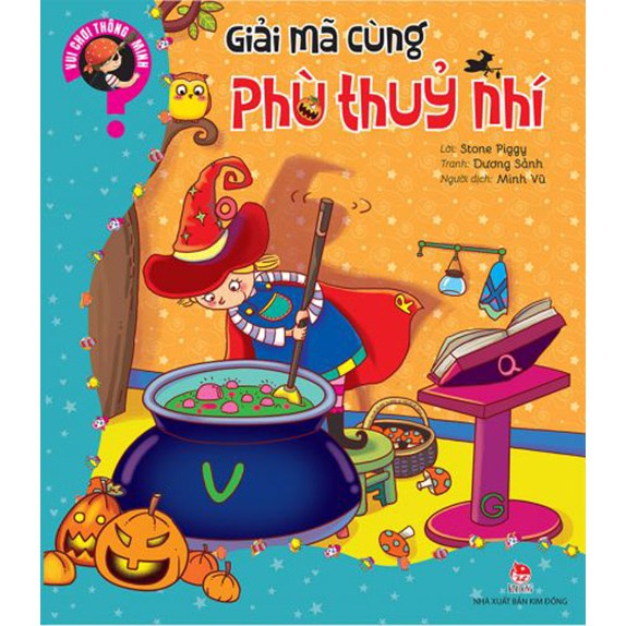 Truyện lẻ - Vui chơi thông minh - Giải mã cùng ... ( Bộ 6 quyển lẻ )