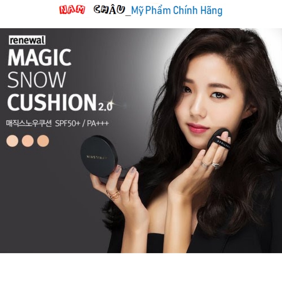 Phấn nước April Skin Magic Snow Cushion SPF 50++ PA+++ NPP Nam Châu