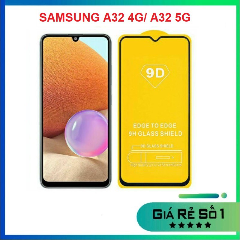 Kính cường lực Samsung A32 4g / A32 5g Full màn tặng kèm keo chống hở mép