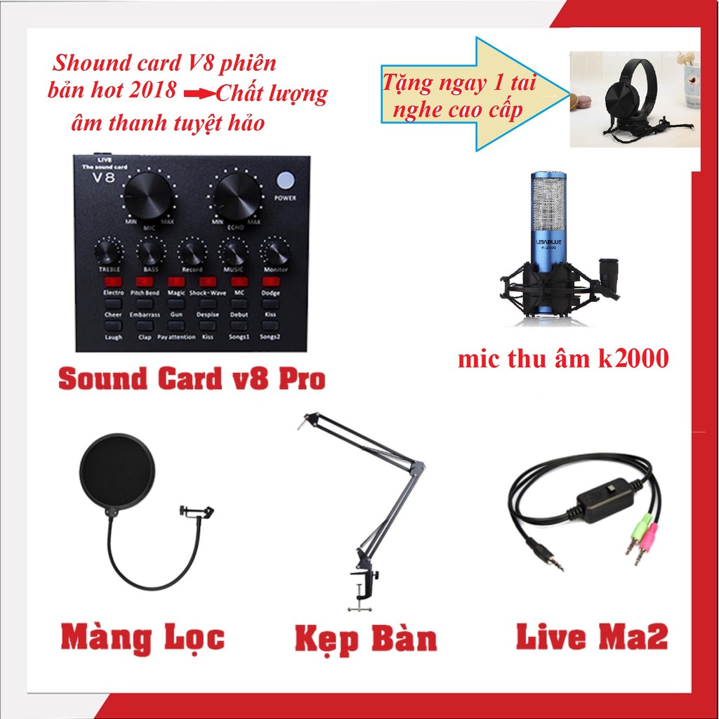 Combo trọn bộ livestream K-2000 -màng lọc-chân kẹp-dây live tream -sound card V8 tặng tai nghe