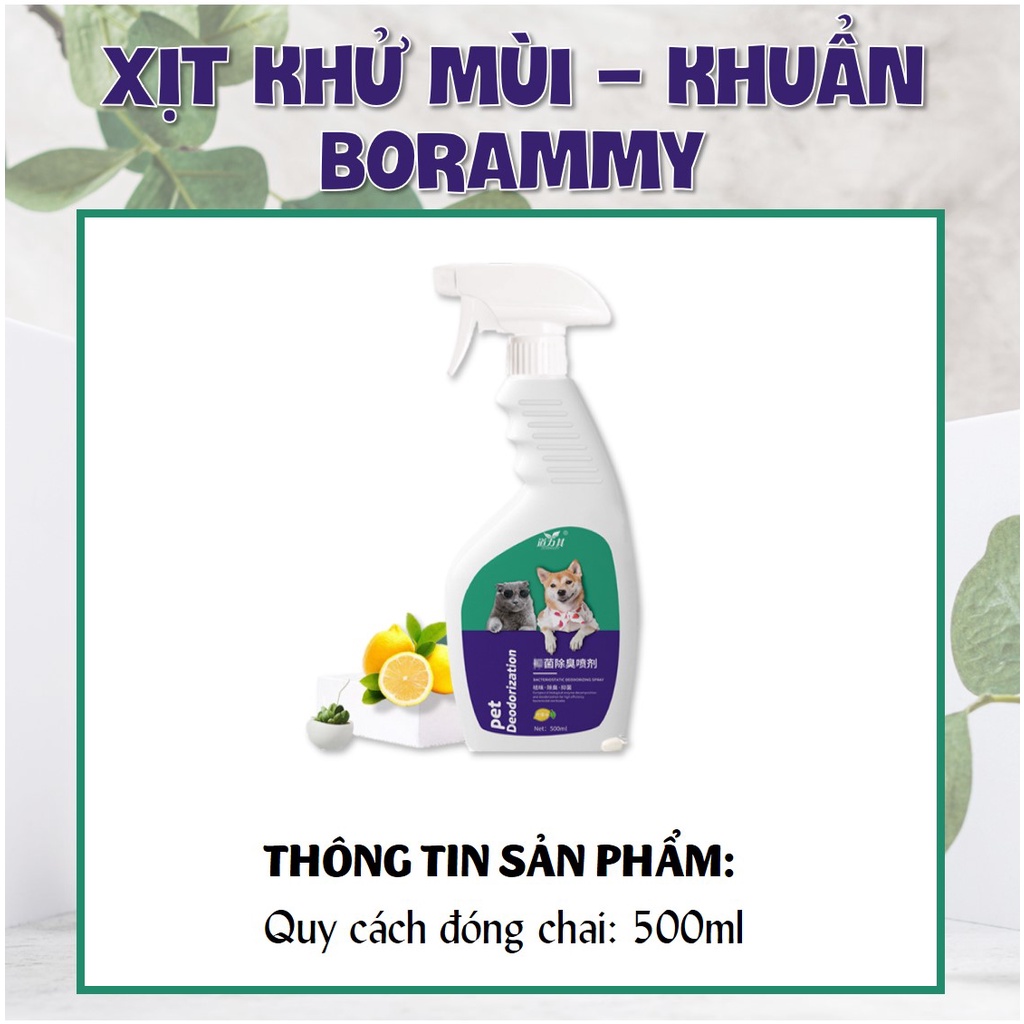 Chai xịt khử mùi chuồng trại và chỗ ở cho thú cưng Borammy (Chai 500ml)