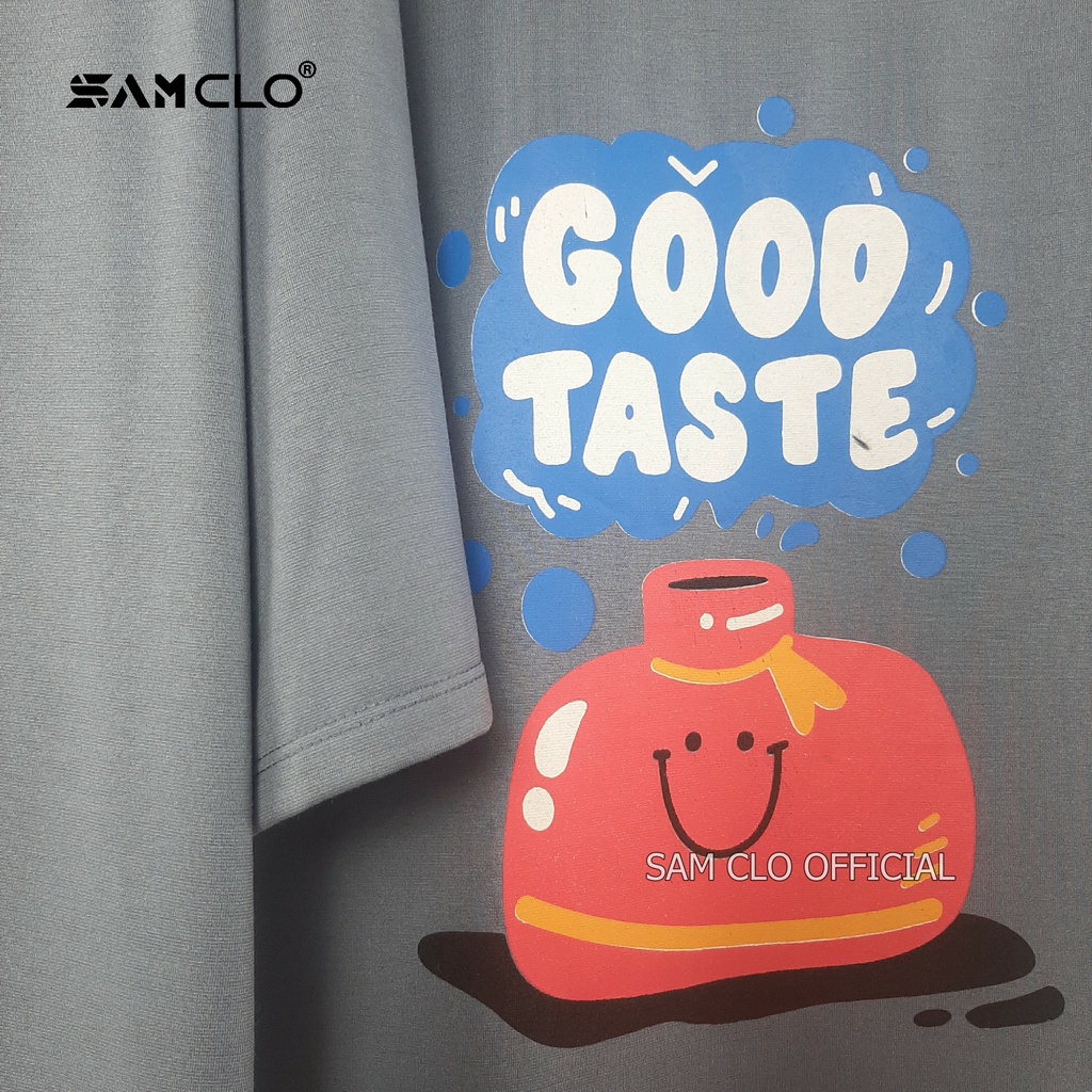 Áo thun tay lỡ nữ SAM CLO freesize phông form rộng dáng Unisex, mặc lớp, nhóm, cặp in chữ GOOD TASTE
