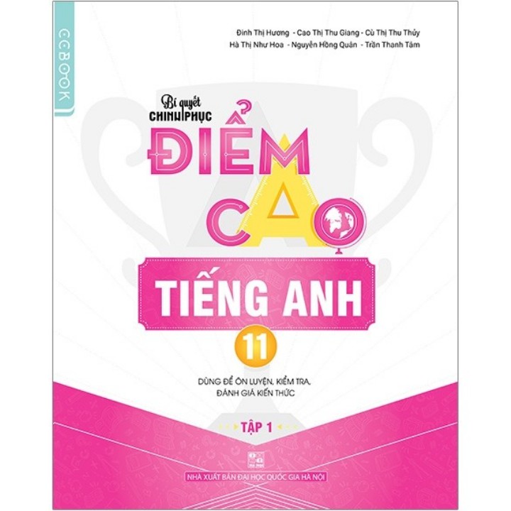 Sách - Bí Quyết Chinh Phục Điểm Cao Tiếng Anh 11 Tập 1