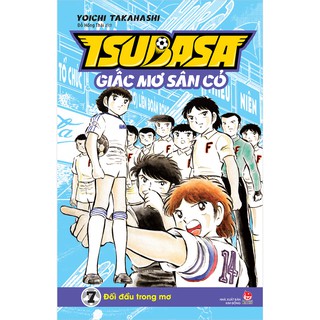 Truyện tranh Tsubasa - Giấc mơ sân cỏ tập 7 - NXB Kim Đồng