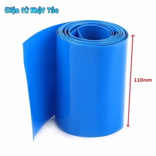 MÀNG CO NHIỆT PVC CÁCH ĐIỆN BỌC CELL PIN BẢN 110MM - 1 MÉT