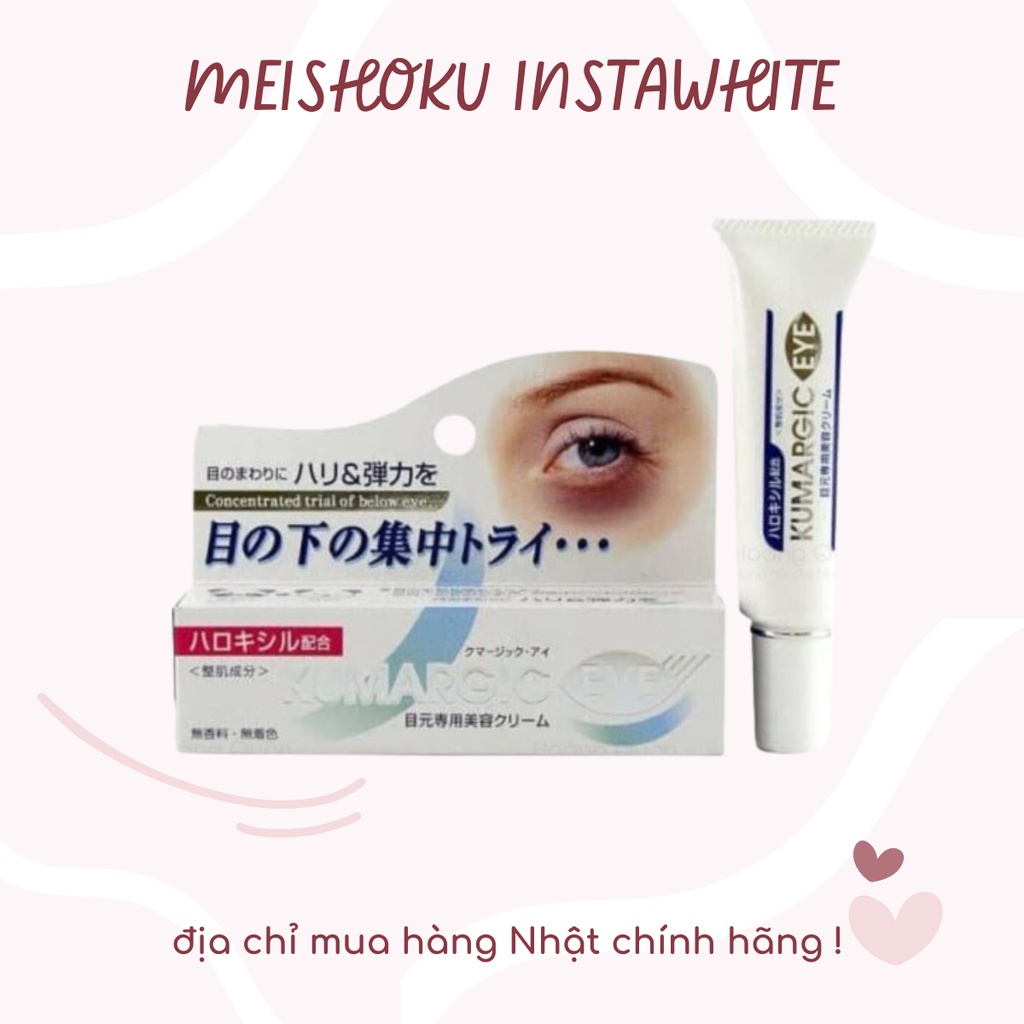 Kem Mờ Quầng Thâm Mắt Hadariki Kumargic Eye Cream meishoku