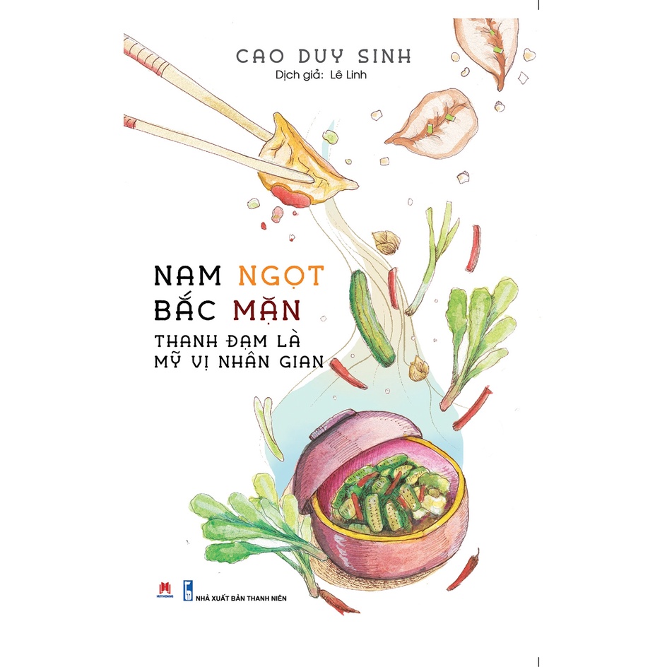 Sách - Nam Ngọt Bắc Mặn - Thanh Đạm Là Mỹ Vị Nhân Gian