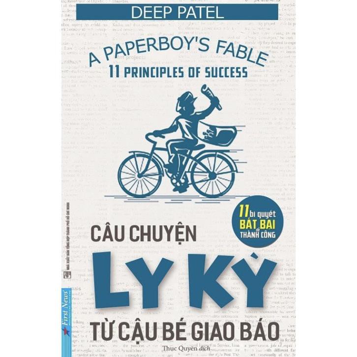 Sách - Câu Chuyện Ly Kỳ Từ Cậu Bé Giao Báo [First News]