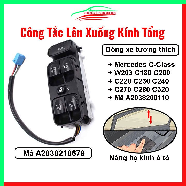 Công tắc kính tổng Mercedes C-Class W203 C180 C200 C220 C230 C240 ​​C270 C280 C320 Mã A2038200110, A2038210679