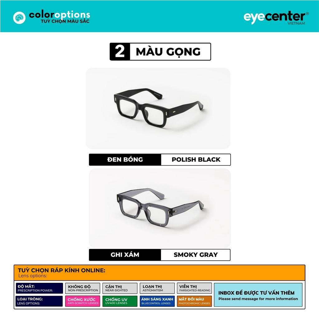 Gọng kính cận nam nữ chính hãng EYECENTER C38S nhựa dẻo nhập khẩu by Eye Center Vietnam