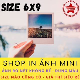 FREE KẸP VÀ DÂY THỪNG [ 6x9 ] IN ẢNH MINI SIZE NÀO CŨNG CÓ - HÌNH RÕ NÉT - ĐÚNG MÀU - GIAO NHANH